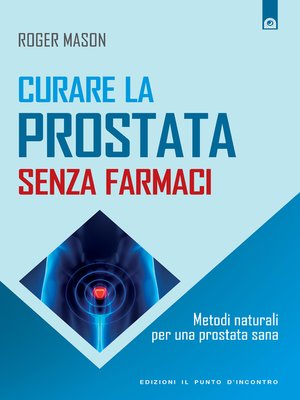 cover image of Curare la prostata senza farmaci